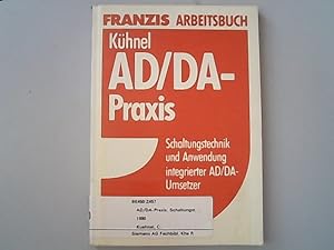 AD/DA-Praxis. Schaltungstechnik und Anwendung integrierter AD/DA-Umsetzer.