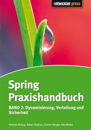 Bild des Verkufers fr Spring Praxishandbuch: Band 2: Dynamisierung, Verteilung und Sicherheit. Band 2: Dynamisierung, Verteilung und Sicherheit zum Verkauf von Antiquariat Bookfarm