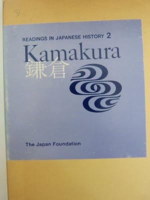 Kamakura. (2 Bde / 2 vol. set) (= Readings in Japanese History, Vol. 2)