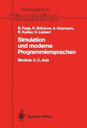 Seller image for Simulation und moderne Programmiersprachen: Modula-2, C, Ada. (Fachberichte Simulation, Band 8). Modula-2, C, Ada for sale by Antiquariat Bookfarm
