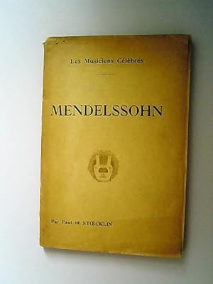Bild des Verkufers fr Les musiciens celebres. Mendelssohn. zum Verkauf von Antiquariat Bookfarm