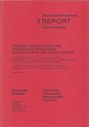 Immagine del venditore per Technik, Technologie und Technische Intelligenz in Geschichte und Gesellschaft: Eine Dokumentation und Evaluation historischer, soziologischer und konomischer Forschung zur Begrndung einer sozialwissenschaftlichen Technikforschung. (= Report Wissenschaftsforschung - Science Studies, Nr. 3) venduto da Buch von den Driesch