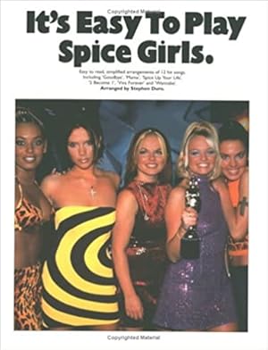 Bild des Verkufers fr It'S Easy To Play Spice Girl. zum Verkauf von FIRENZELIBRI SRL