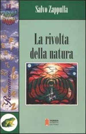 Immagine del venditore per La rivolta della natura. venduto da FIRENZELIBRI SRL