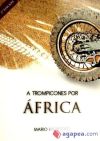 Imagen del vendedor de A trompicones por frica a la venta por AG Library