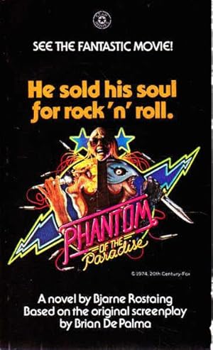 Phantom of the Paradise: He Sold His Soul For Rock 'n' Roll.