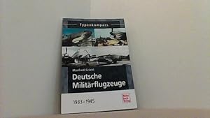 Seller image for Typenkompass. Deutsche Militrflugzeuge 1933-1945. for sale by Antiquariat Uwe Berg