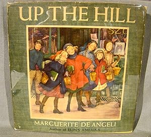 Up the Hill. First edition in dust jacket signed & inscribed by de Angeli.
