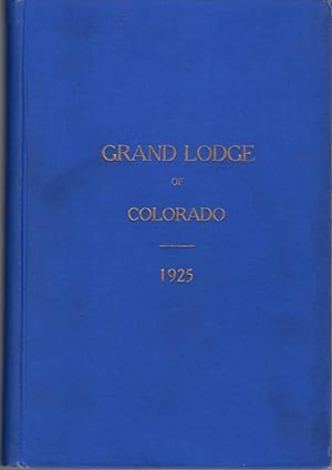 Proceedings of the Most Worshipful Grand Lodge of Ancient Free and Accepted Masons of Colorado 1925