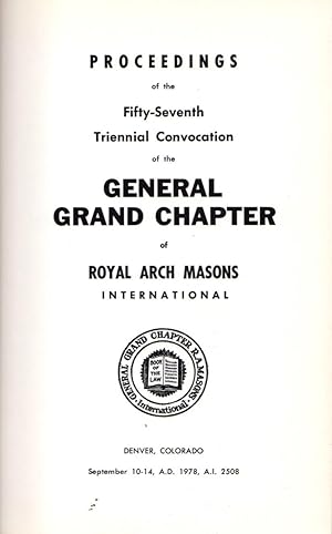 Proceedings of the Fifty-Seventh Triennial Concovation of the General Grand Chapter of Royal Arch...