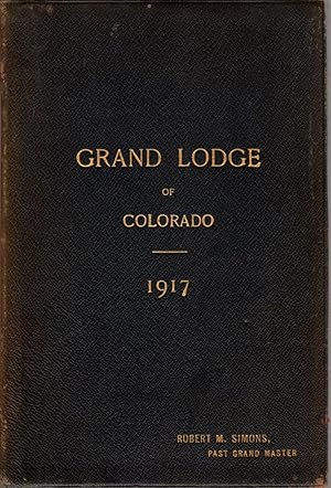 Proceedings of the M.W. Grand Lodge of A. F. & A. M. Of Colorado at the 57th Annual Communication...