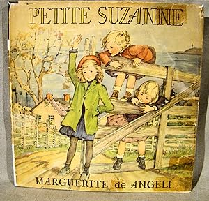 Petite Suzanne. In dust jacket signed & inscribed by de Angeli.