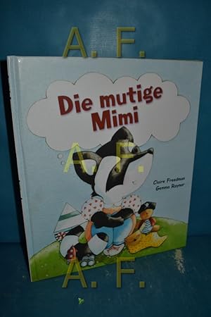 Seller image for Die mutige Mimi. for sale by Antiquarische Fundgrube e.U.