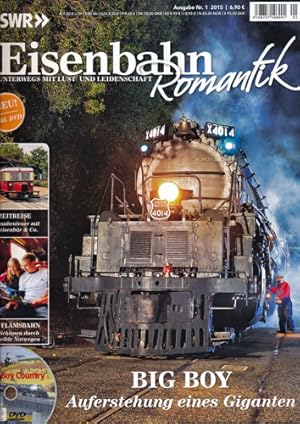 Bild des Verkufers fr SWR Eisenbahn Romantik Heft 1/2015: Big Boy. Auferstehung eines Giganten (ohne DVD!). zum Verkauf von Versandantiquariat  Rainer Wlfel