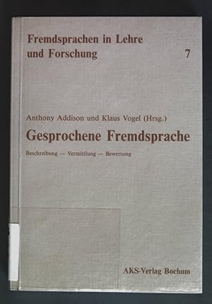 Seller image for Gesprochene Fremdsprache : Beschreibung - Vermittlung - Bewertung. Fremdsprachen in Lehre und Forschung ; Bd. 7 for sale by books4less (Versandantiquariat Petra Gros GmbH & Co. KG)