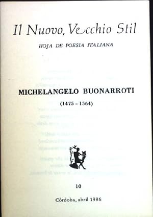 Immagine del venditore per Michelangelo Buonarroti Il Nuovo, Vecchio Stil, Hoja de Poesia Italiana, 10 venduto da books4less (Versandantiquariat Petra Gros GmbH & Co. KG)