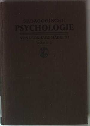 Image du vendeur pour Pdagogische Psychologie: Die wichtigsten Kapitel der Seelenlehre: 2. BAND: Das Strebevermgen. mis en vente par books4less (Versandantiquariat Petra Gros GmbH & Co. KG)