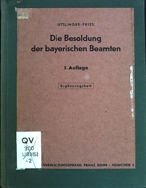 Imagen del vendedor de Die Besoldung der Bayerischen Beamten. a la venta por books4less (Versandantiquariat Petra Gros GmbH & Co. KG)