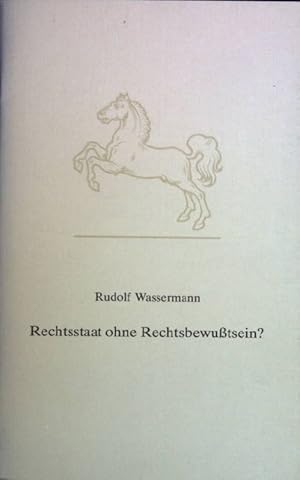 Seller image for Rechtsstaat ohne Rechtsbewutsein? Schriftenreihe der niederschsischen Landeszentrale fr politische Bildung, Grundfragen der Domokratie, Folge 8 for sale by books4less (Versandantiquariat Petra Gros GmbH & Co. KG)