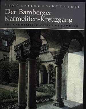 Bild des Verkufers fr Der Bamberger Karmeliten-Kreuzgang, The Carmelite Cloister of Bamberg zum Verkauf von books4less (Versandantiquariat Petra Gros GmbH & Co. KG)