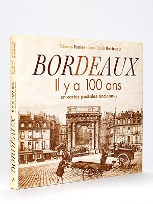 Image du vendeur pour Bordeaux il y a 100 ans en cartes postales anciennes mis en vente par Librairie du Cardinal