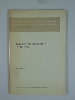 Bild des Verkufers fr Two Crucial Decisions in Herodotus. zum Verkauf von Antiquariat Dorner