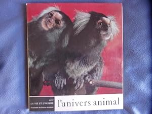 L'univers animal- la vie et l'homme