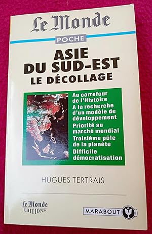 Bild des Verkufers fr ASIE DU SUD-EST LE DECOLLAGE zum Verkauf von LE BOUQUINISTE