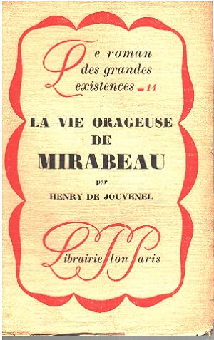 Imagen del vendedor de La vie orageuse de Mirabeau a la venta por librairie philippe arnaiz