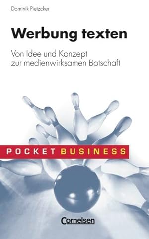 Bild des Verkufers fr Pocket Business: Werbung texten: Von Idee und Konzept zur medienwirksamen Botschaft zum Verkauf von Gerald Wollermann