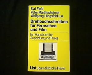 Bild des Verkufers fr Drehbuchschreiben fr Fernsehen und Film. Ein Handbuch fr Ausbildung und Praxis. zum Verkauf von Antiquariat Matthias Drummer