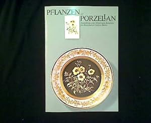 Imagen del vendedor de Pflanzen auf Porzellan. Katalog. a la venta por Antiquariat Matthias Drummer
