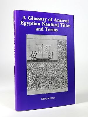 Bild des Verkufers fr A Glossary of Ancient Egyptian Nautical Titles and Terms. (Studies in Egyptology). zum Verkauf von Librarium of The Hague
