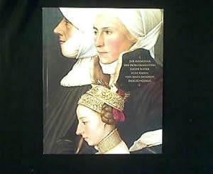 Seller image for Die Madonna des Brgermeisters Jacob Meyer zum Hasen von Hans Holbein d. J. Ein neues Meisterwerk der Sammlung Wrth in der Schwbisch Haller Johanniterkirche. for sale by Antiquariat Matthias Drummer