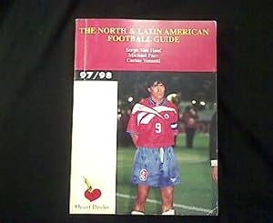 Image du vendeur pour The North & Latin American Football Guide 97-98. mis en vente par Antiquariat Matthias Drummer