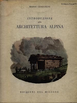 Immagine del venditore per Introduzione all'architettura alpina venduto da Miliardi di Parole