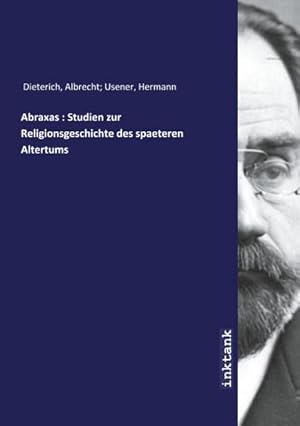 Bild des Verkufers fr Abraxas : Studien zur Religionsgeschichte des spaeteren Altertums zum Verkauf von AHA-BUCH GmbH