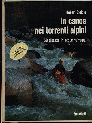 Seller image for In canoa nei torrenti alpini for sale by Miliardi di Parole