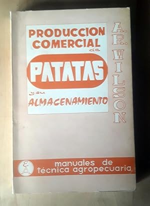 PRODUCCIÓN COMERCIAL DE PATATAS Y SU ALMACENAMIENTO