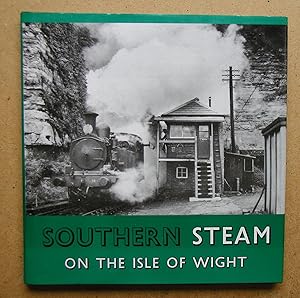 Imagen del vendedor de Southern Steam On The Isle Of Wight. a la venta por N. G. Lawrie Books