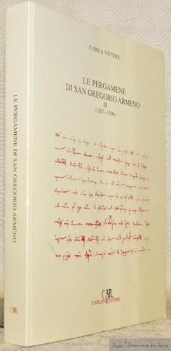 Bild des Verkufers fr Le pergamene di San Gregorio Armeno III, 1267 - 1306. Prefazione di Giovanni Vitolo. Collezione: Fonti per la Storia del Mezzogiorno Medievale, 19. zum Verkauf von Bouquinerie du Varis