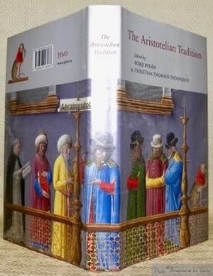 Bild des Verkufers fr The Aristotelian Tradition. Arstotle's Works on Logic and Metaphysics and Their Reception in the Middle Ages. Collection Papers in Mediaevel Studies 28. zum Verkauf von Bouquinerie du Varis