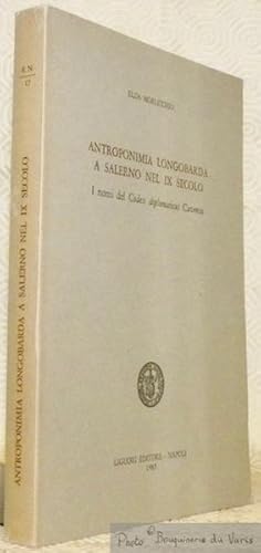 Image du vendeur pour Antroponimia longobarda a Salerno nel IX secolo. I nomi del Codex diplomaticus Cavensis. Collezione Romanica Neapolitana, 17. mis en vente par Bouquinerie du Varis