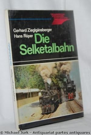 Die Selketalbahn. Reihe: Transpress Verkehrsgeschichte.