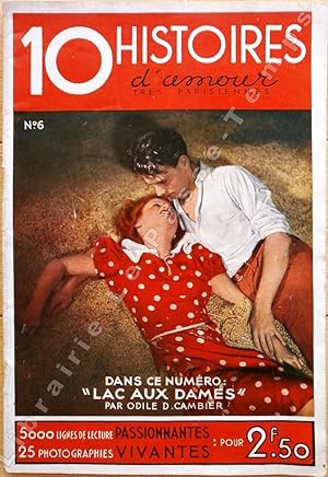 Imagen del vendedor de Collection 10 HISTOIRES D'AMOUR TRS PARISIENNES - N 6 - Dans ce numro: "Lac aux Dames" par Odile D. Cambier [Lac aux Dames (O. D. Cambier) - Souvenir d'amour (P. Chanlaine) - La lgende qui tue (M. Surcouf) - Petit pch (H. de Ruffi) - Monsieur de Montespan (L. Treich) - Lupe Velez (G. Bosch-Stein) - La demi-confidence (Y. Ker) - Voyage d'affaire (J. Darmane) - Dimanche de Midinettes (J. Bazal) - Confidences sentimentales]. a la venta por Jean-Paul TIVILLIER