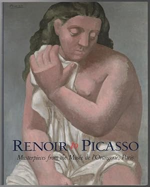 Bild des Verkufers fr Renoir to Picasso Masterpieces from the Muse de l'Orangerie, Paris. zum Verkauf von Time Booksellers