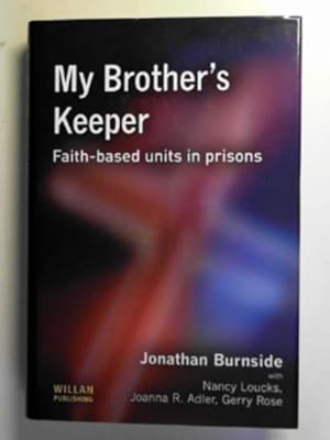 Immagine del venditore per My brother's keeper: faith-based units in prisons venduto da Cotswold Internet Books