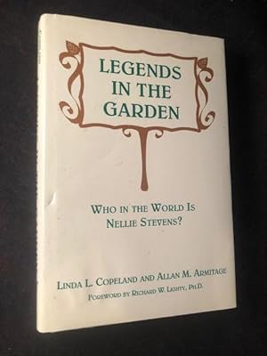 Legends in the Garden (SIGNED 1ST PRINTING)