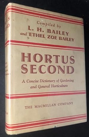 Hortus Second - A Concise Dictionary of Gardening and General Horticulture