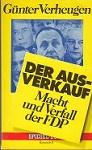 Imagen del vendedor de Der Ausverkauf. Macht und Verfall der FDP. a la venta por Buchversand Joachim Neumann